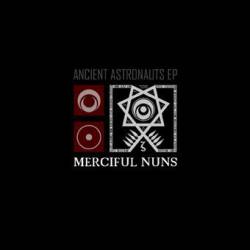 Merciful Nuns : Ancient Astronauts